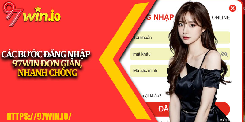 Đăng Nhập 97Win - Bật Cánh Cổng Ma Thuật 3 Các Bước Đăng Nhập 97Win Đơn Giản, Nhanh Chóng