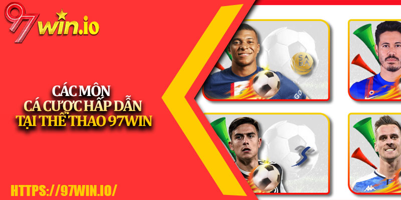 Thể Thao 97Win 2 Các Môn Cá Cược Hấp Dẫn Tại Thể Thao 97Win