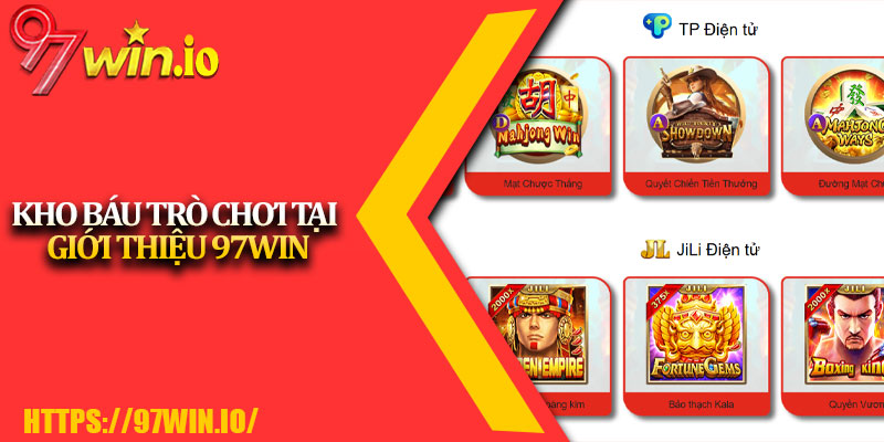 Giới Thiệu 97Win 2 Kho Báu Trò Chơi Tại Giới Thiệu 97Win